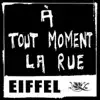 Eiffel - À tout moment la rue - Single